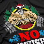 No Excuses: Christmas Hustle T-Shirt