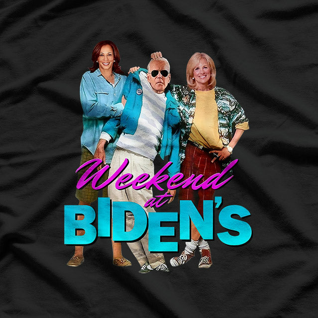 Weekend at Biden’s Political Satire Funny T-Shirt