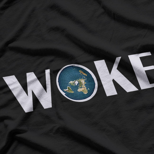Woke Flat Earth T-Shirt