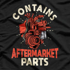 Contains Aftermarket Parts Open Heart Surgery T-Shirt