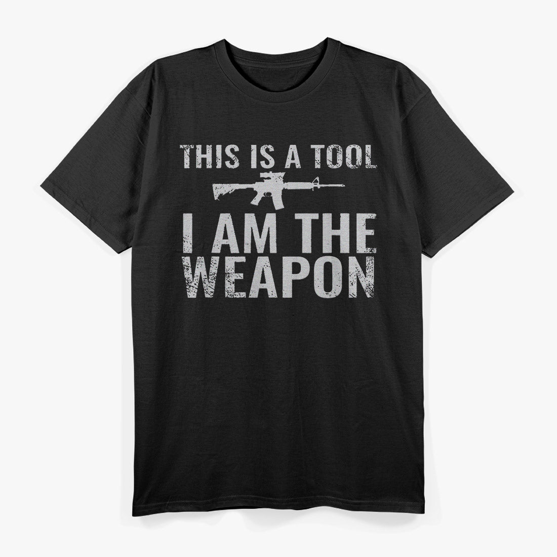 This Is a Tool, I Am the Weapon T-Shirt