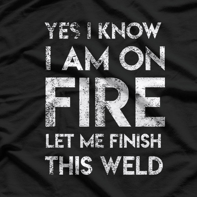 Yes, I Know I’m on Fire: Sarcastic Humor T-Shirt