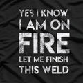Yes, I Know I’m on Fire: Sarcastic Humor T-Shirt