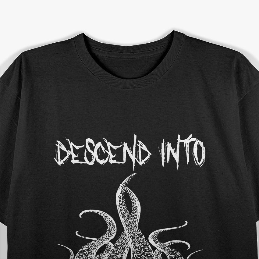 Descend Into Madness Dark Aesthetic T-Shirt