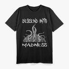 Descend Into Madness Dark Aesthetic T-Shirt