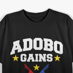 Adobo Gains Filipino Flag Pinoy Philippines T-Shirt