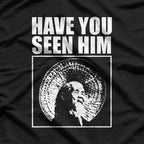 Animal Chin Legend – Have You Seen Him? Funny Skateboard Meme T-Shirt