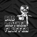 Bad Mother Fluffer Funny Cat Pun T-Shirt