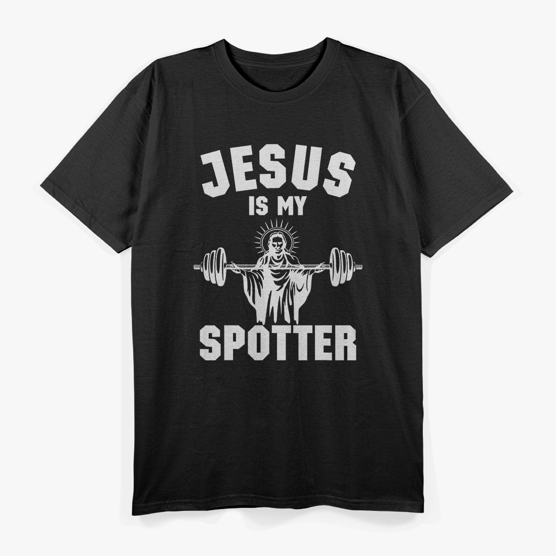 Jesus Is My Spotter: Christian Gym Faith T-Shirt