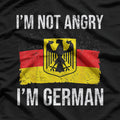 I’m Not Angry, I’m Just German T-Shirt