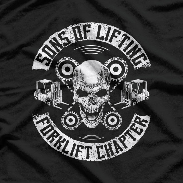 Forklift Operator Sons Of Lifting Forklift T-Shirt