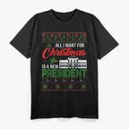 All I Want for Christmas Is a New President - Funny Holiday T-Shirt