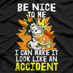 Can Make It Look Like an Accident Funny Construction Worker T-Shirt