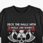 Deck the Halls With Skulls – Funny Viking Christmas Graphic T-Shirt