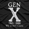 Gen X 1965–1980 We Don’t Care Funny Retro Humor Graphic T-Shirt