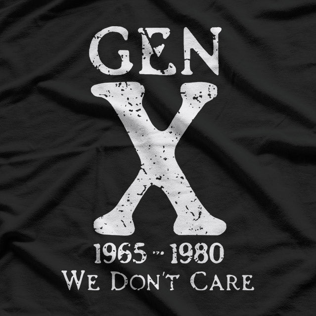 Gen X 1965–1980 We Don’t Care Funny Retro Humor Graphic T-Shirt