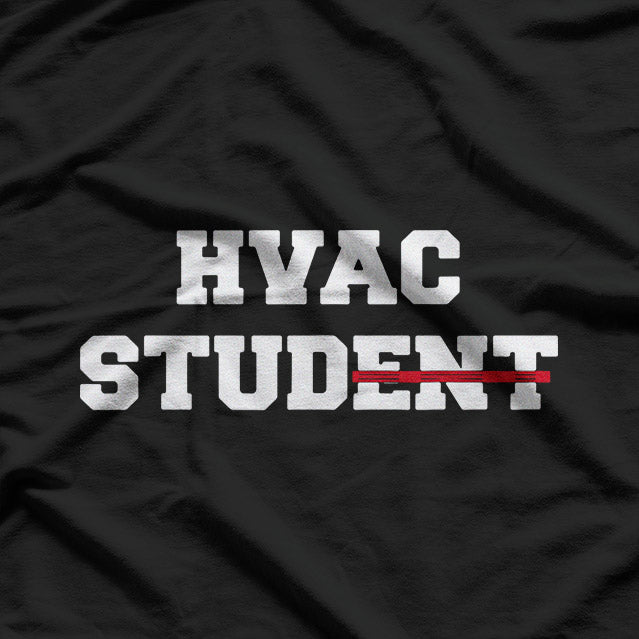 HVAC Student - Future Expert in Heating & Cooling T-Shirt