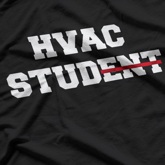 HVAC Student - Future Expert in Heating & Cooling T-Shirt