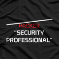 Hacker Security Professional T-Shirt