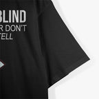 I’m Legally Blind – Humor with a Vision T-Shirt
