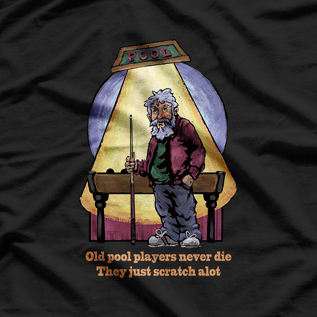Retro: Old Pool Players Never Die T-Shirt
