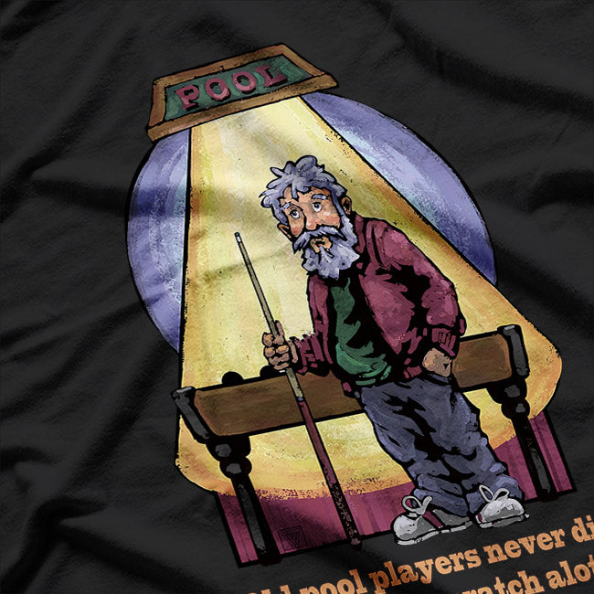Retro: Old Pool Players Never Die T-Shirt