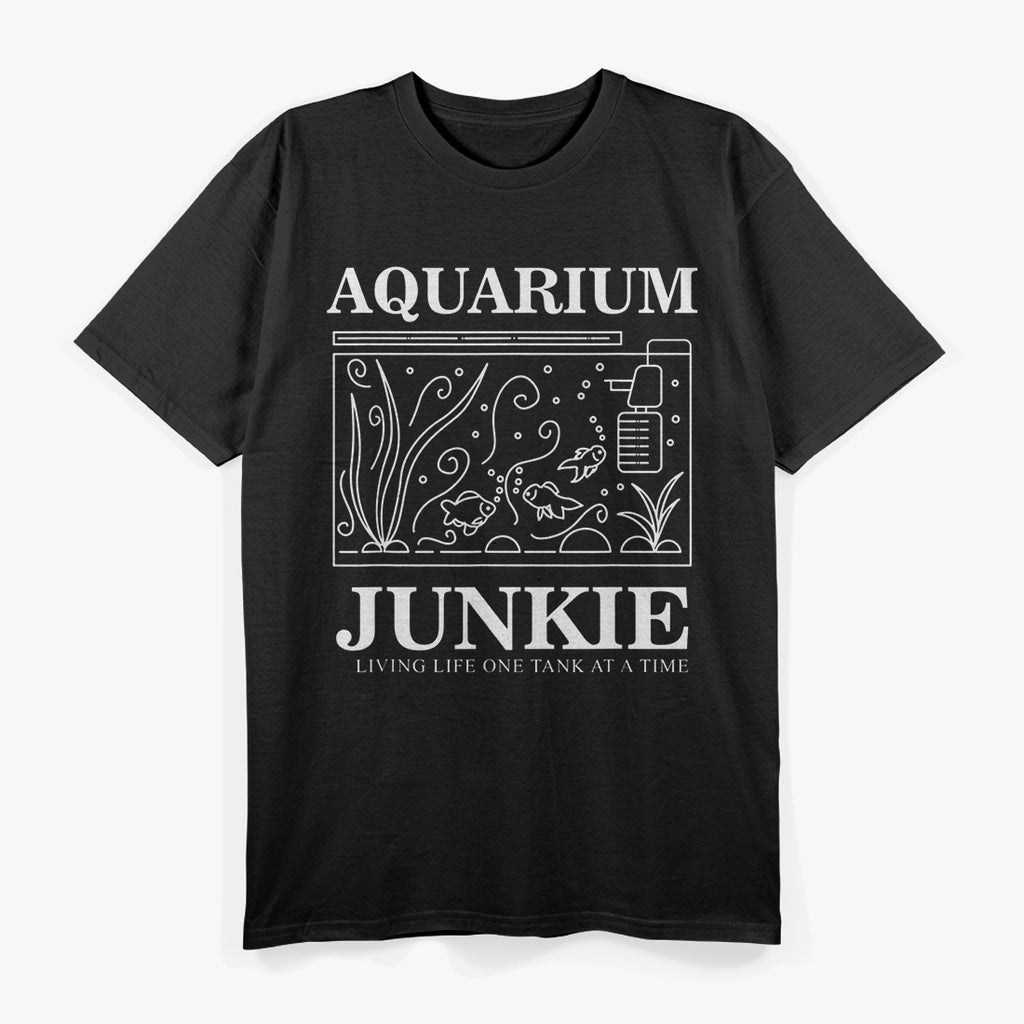 Aquarium Junkie – Funny Fish Tank Addict Pet Lover Aquascape T-Shirt