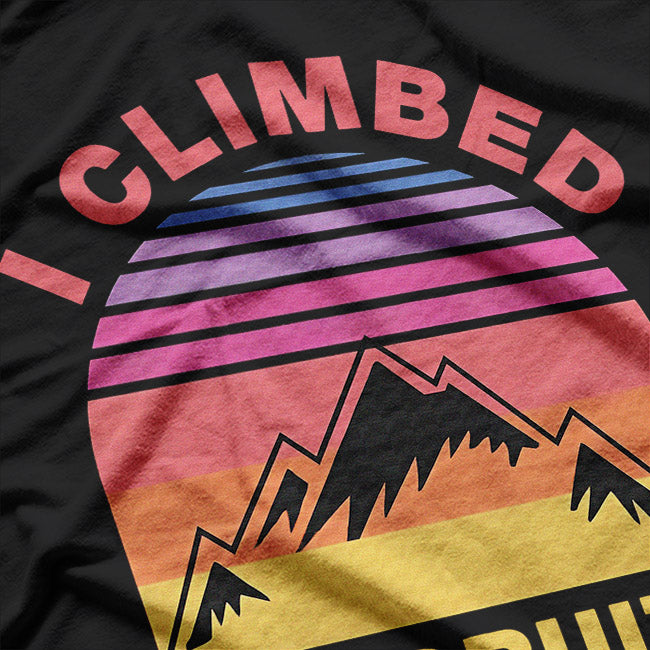 Climbed Mt Druitt – Vintage Adventure Humor T-Shirt
