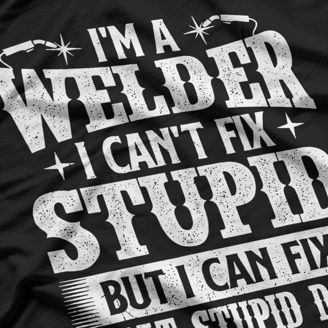 Funny Welding  I Can Fix It Welder  | Iron Worker Construction T-Shirt