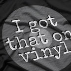 Vinyl Life – Funny Music Lover T-Shirt