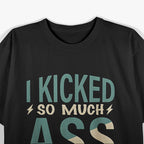 Lost a Leg Kicked Ass Funny Amputee Amputation Humor T-Shirt