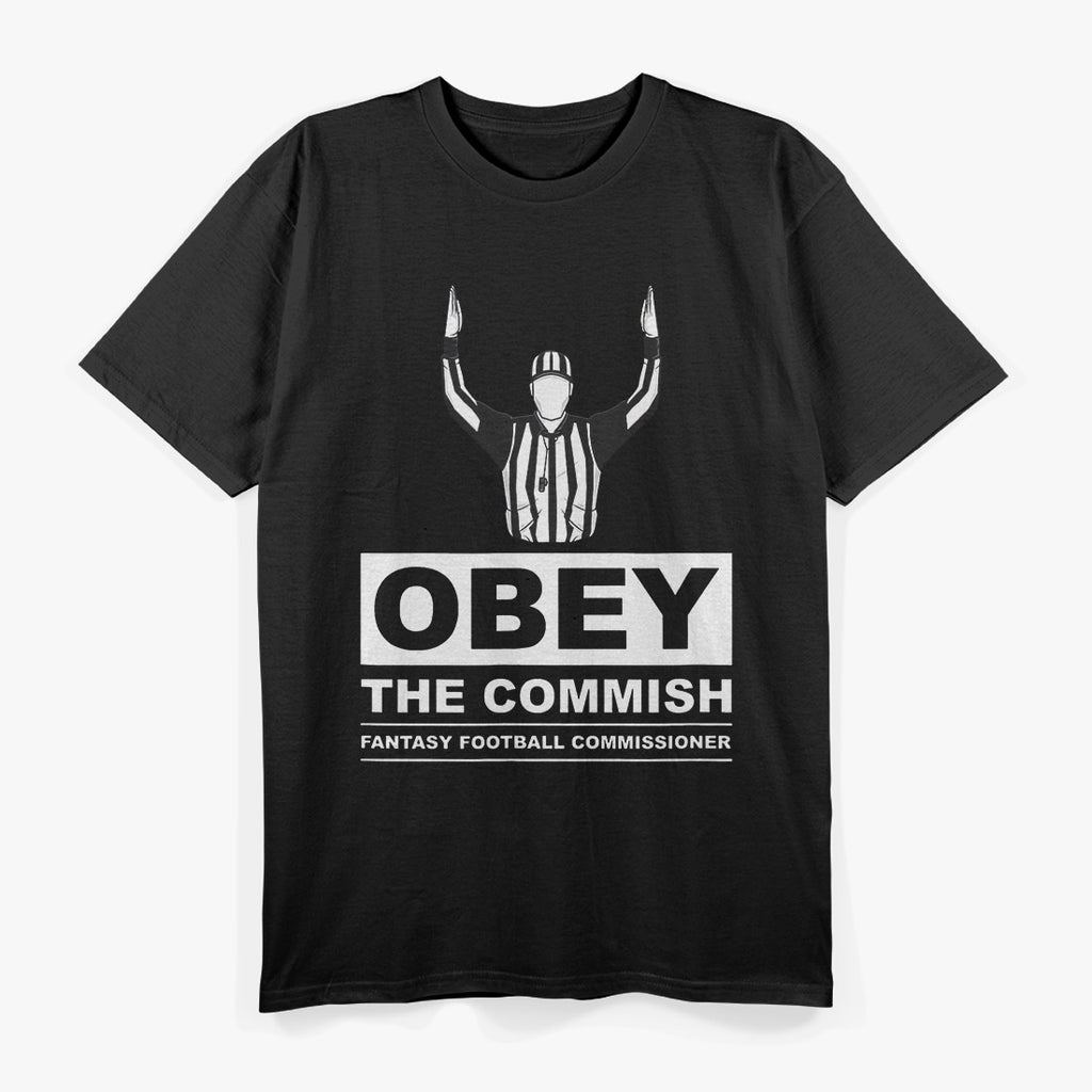 Obey The Commish Funny Fantasy Football T-Shirt