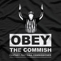 Obey The Commish Funny Fantasy Football T-Shirt