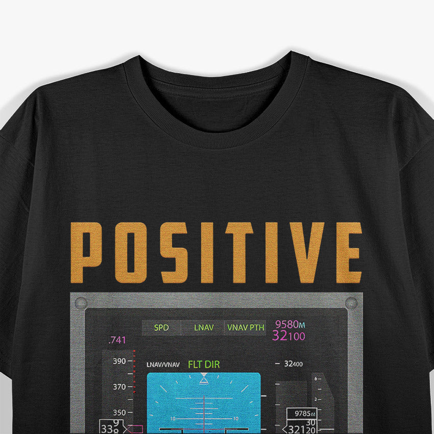 Positive Attitude Pilot T-Shirt