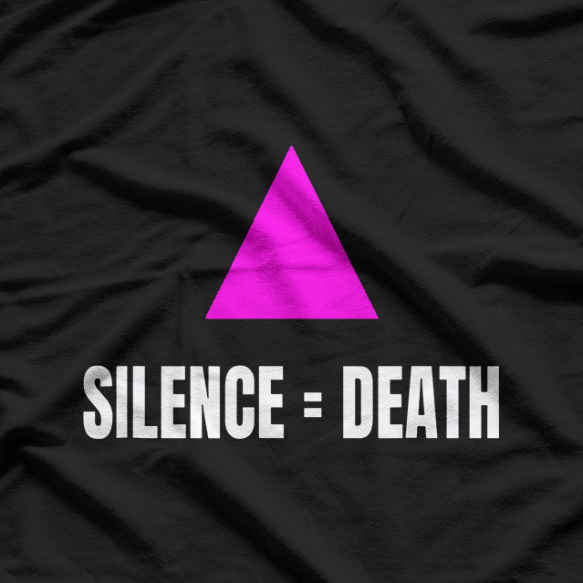 Power and Protest - Silence = Death Bold Statement T-Shirt