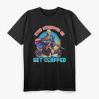 Strapped or Get Clapped – Funny George Washington 4th of July T-Shirt