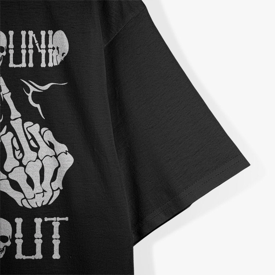 F*ck Around and Find Out: Skull Edition T-Shirt