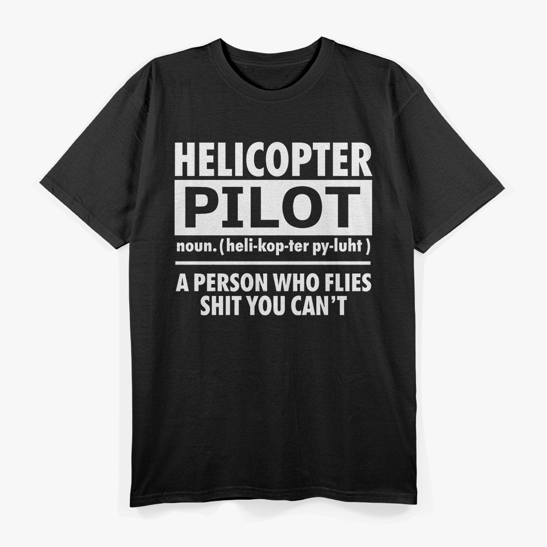 Helicopter Pilot – Aviation Rotorcraft Flight Crew T-Shirt