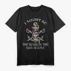 I Might Be The Reason The Rum Is Gone: Funny Drinking T-Shirt