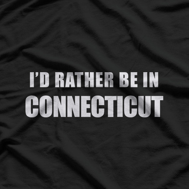 I’d Rather Be in Connecticut State Pride Travel Graphic T-Shirt