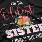 I'm the Oldest Sister - Embrace Your Big Sis Power with Pride T-Shirt