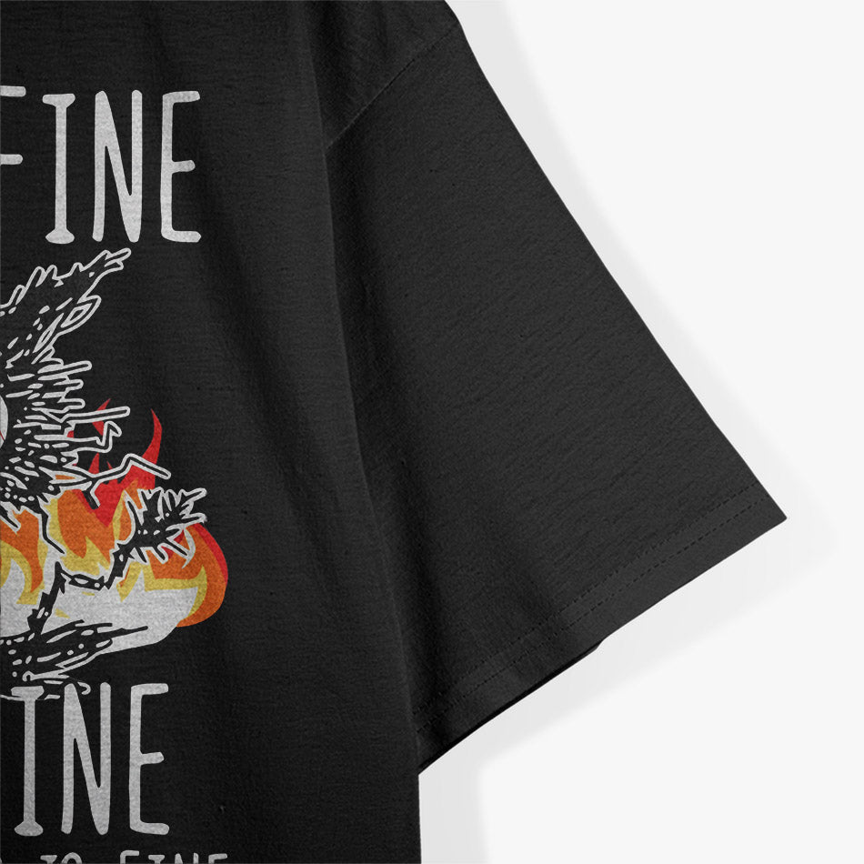 It’s Fine I’m Fine Everything Is Fine Funny Cat Humor T-Shirt