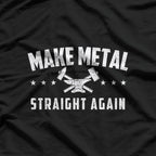 Make Metal Straight Again, Auto Body Technician Automotive T-Shirt