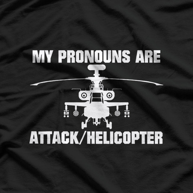 My Pronouns Are Attack/Helicopter T-Shirt