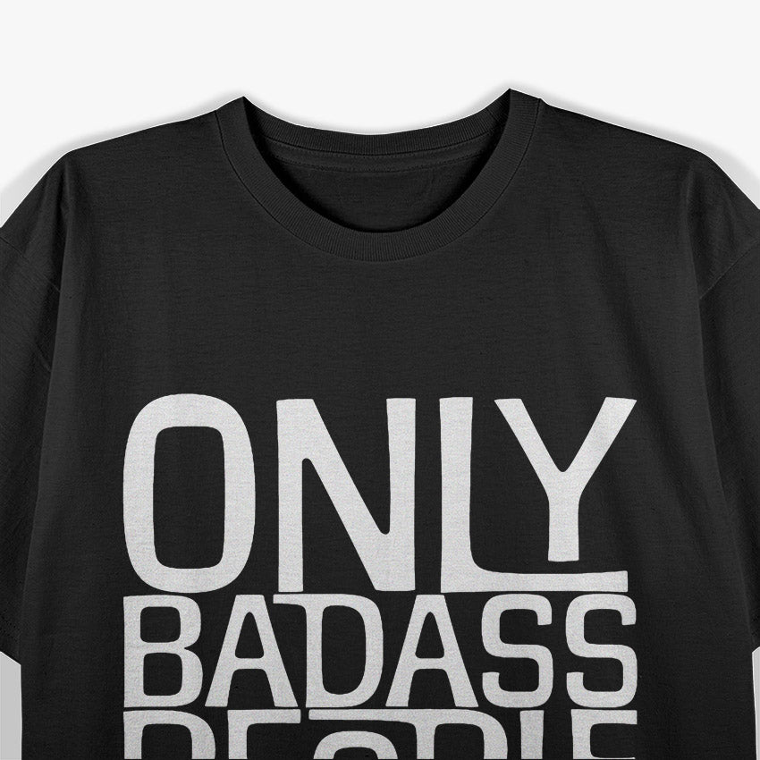 Only Badass People Play Dobra – Funny Musician T-Shirt