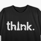 Think Shirt Think Chess Strategy Player Humor T-Shirt