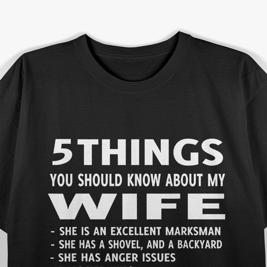 5 Things You Should Know About My Wife: She's Awesome T-Shirt