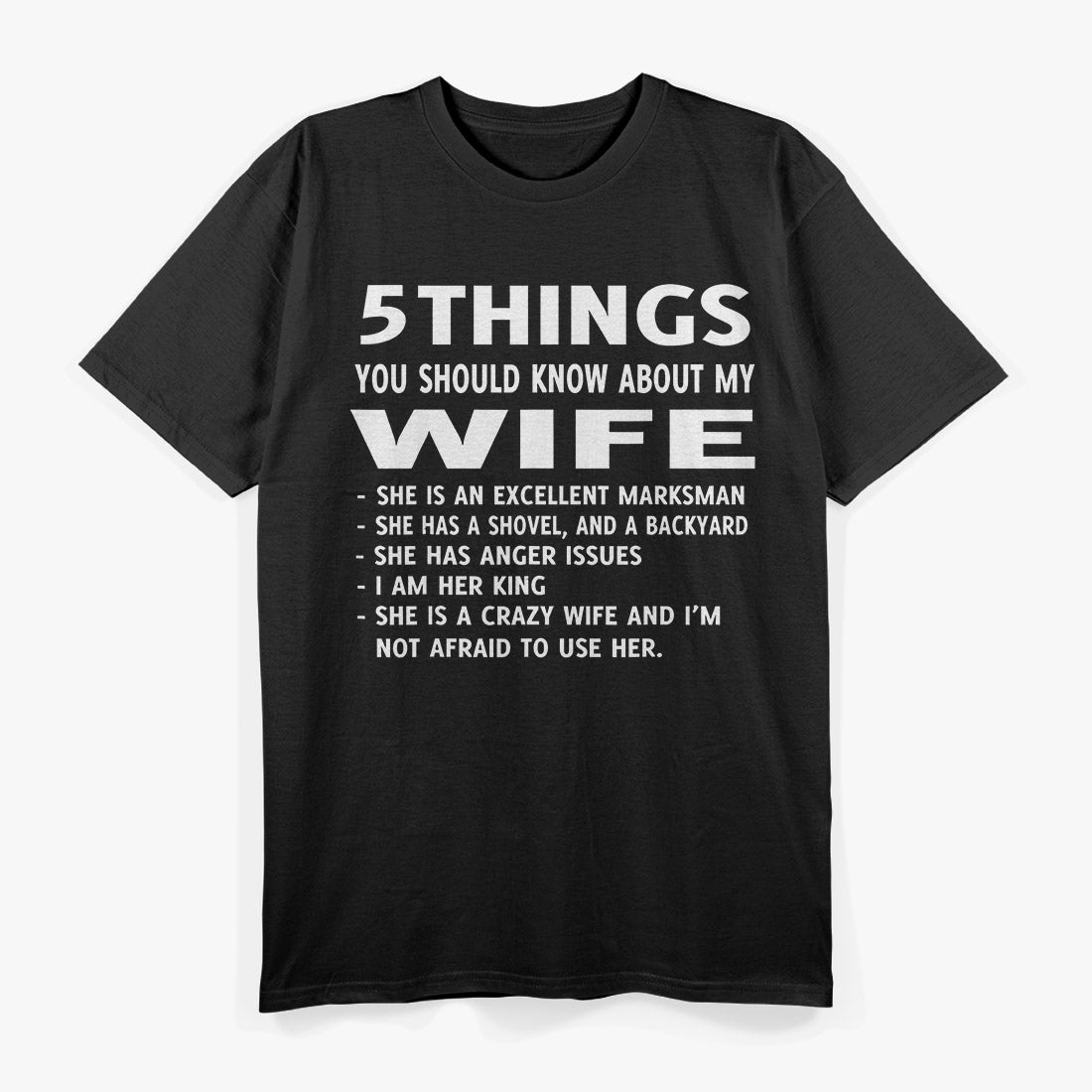 5 Things You Should Know About My Wife: She's Awesome T-Shirt
