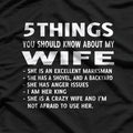 5 Things You Should Know About My Wife: She's Awesome T-Shirt