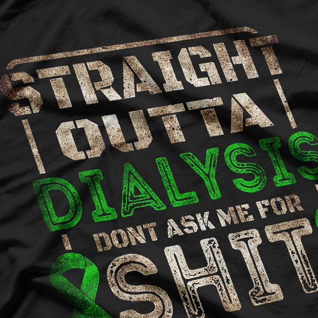 Dialysis: Hilarious Patient, Strong Spirit T-Shirt